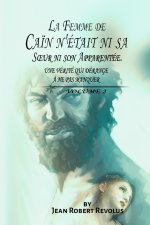 La Femme de Ca?n n'était ni sa S?ur ni son Apparentée