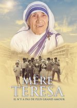 Mère Teresa, pas de plus grand amour