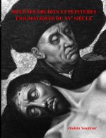 MÉCÈNES ÉRUDITS ET PEINTURES  ÉNIGMATIQUES DU XVe SIÈCLE (noir&blanc)