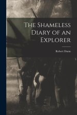 The Shameless Diary of an Explorer