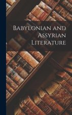 Babylonian and Assyrian Literature