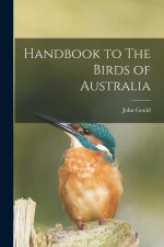 Handbook to The Birds of Australia