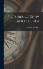 Pictures of Ships and the Sea