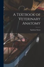 A Textbook of Veterinary Anatomy