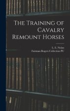 The Training of Cavalry Remount Horses