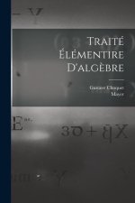 Traité Élémentire D'alg?bre