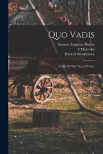 Quo Vadis: A Tale Of The Time Of Nero