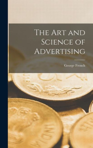 The Art and Science of Advertising