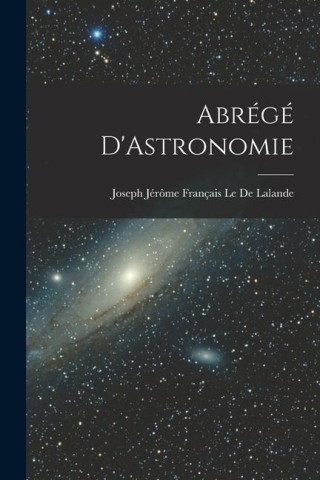 Abrégé D'Astronomie