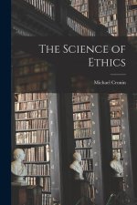 The Science of Ethics