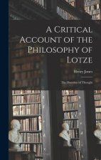 A Critical Account of the Philosophy of Lotze: The Doctrine of Thought