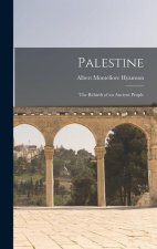Palestine: The Rebirth of an Ancient People