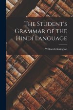 The Student's Grammar of the Hindí Language