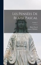 Les Pensées De Blaise Pascal; Volume 1