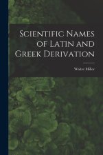 Scientific Names of Latin and Greek Derivation