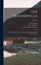 The Heimskringla: Or, The Sagas Of The Norse Kings From The Icelandic Of Snorre Sturlason; Volume 3