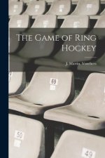 The Game of Ring Hockey