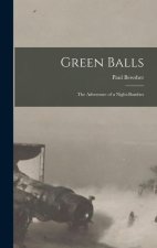 Green Balls: The Adventure of a Night-Bomber