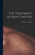 The Treatment of Skin Cancers