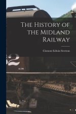 The History of the Midland Railway