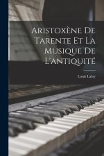 Aristox?ne De Tarente Et La Musique De L'antiquité