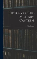 History of the Military Canteen