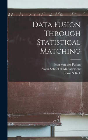 Data Fusion Through Statistical Matching