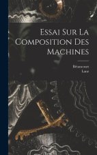 Essai Sur La Composition Des Machines