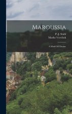 Maroussia: A Maid Of Ukraine