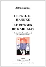 Le projet Handke / Le retour de Karl May