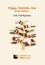 Peggy, Charlotte, Gus et les autres...