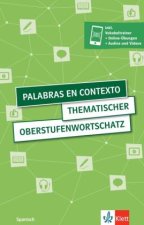 Palabras en contexto. Thematischer Oberstufenwortschatz Spanisch. Buch + Klett Augmented
