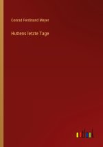 Huttens letzte Tage