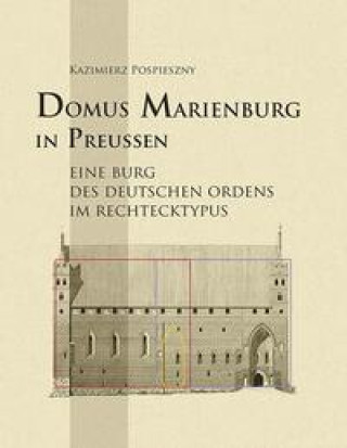 Domus Marienburg in Preußen