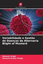 Variabilidade e Gest?o de Doenças de Alternaria Blight of Mustard