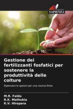 Gestione dei fertilizzanti fosfatici per sostenere la produttivit? delle colture