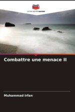 Combattre une menace II
