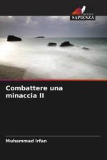 Combattere una minaccia II