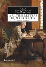 ultime lettere di Jacopo Ortis. Ediz. integrale