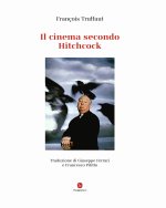 cinema secondo Hitchcock. Ediz. deluxe