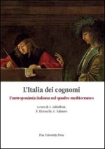 Italia dei cognomi. L'antroponimia italiana nel quadro mediterraneo