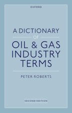 Dictionary of Oil & Gas Industry Terms, 2e