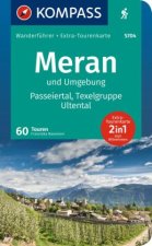 KOMPASS Wanderführer Meran und Umgebung, Passeiertal, Texelgruppe, Ultental, 60 Touren