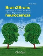 BRAIN2BRAIN: IMPLEMENTA EL CAMBIO DEL CLIENTE A TRAVES DEL P