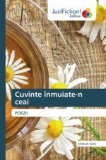 Cuvinte înmuiate-n ceai