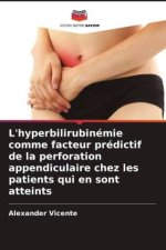 L'hyperbilirubinémie comme facteur prédictif de la perforation appendiculaire chez les patients qui en sont atteints