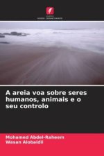 A areia voa sobre seres humanos, animais e o seu controlo