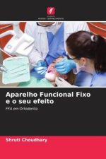 Aparelho Funcional Fixo e o seu efeito
