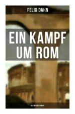 Ein Kampf um Rom: Historisher Roman