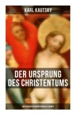 Der Ursprung des Christentums (Eine historische Untersuchung in 4 Bänden)